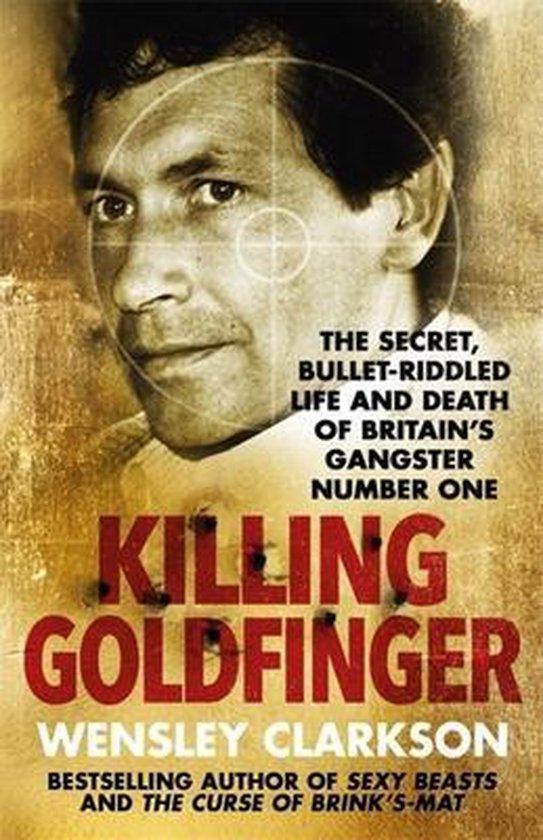 Killing Goldfinger 9781786484857 Wensley Clarkson, Boeken, Taal | Engels, Zo goed als nieuw, Verzenden