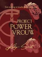 Project Powervrouw 9789492744098 Kelly Smit, Boeken, Verzenden, Zo goed als nieuw, Kelly Smit
