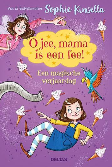 Een magische verjaardag / O jee, mama is een fee! / 2, Verzenden, Sophie Kinsella