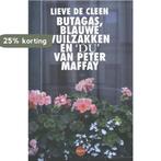 Butagas, blauwe vuilzakken en Du van Peter Maffay, Verzenden, Gelezen, Lieve De Cleen