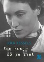 Een kusje op je ziel 9789036433143 Loek Kessels, Boeken, Verzenden, Zo goed als nieuw, Loek Kessels