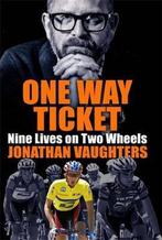 One Way Ticket 9781787477483, Jonathan Vaughters, Zo goed als nieuw, Verzenden
