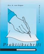 Praktijkschrift / druk Heruitgave 9789075142440 A. van Engen, Verzenden, A. van Engen