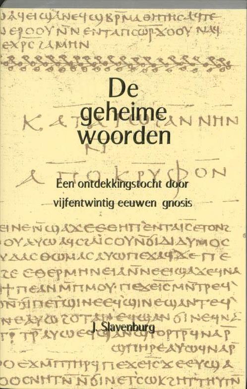 Geheime woorden 9789020281118 Jacob Slavenburg, Boeken, Esoterie en Spiritualiteit, Zo goed als nieuw, Verzenden