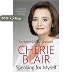 Speaking For Myself 9780751542554 Cherie Blair, Boeken, Verzenden, Gelezen, Cherie Blair