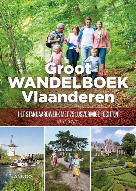 Groot wandelboek Vlaanderen 9789401469562 Michaël Cassaert, Boeken, Reisgidsen, Gelezen, Verzenden