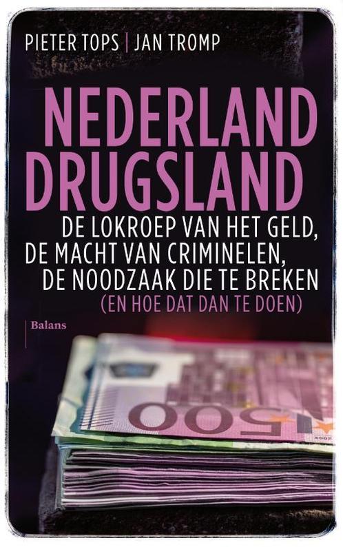 Nederland drugsland 9789463820950, Boeken, Wetenschap, Zo goed als nieuw, Verzenden