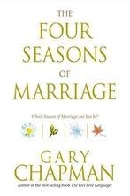 The Four Seasons of Marriage - Gary Chapman - 9781414309897, Boeken, Verzenden, Nieuw