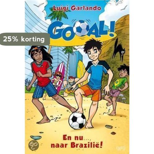 En nu... naar Brazilie / Gooal! / 2 9789490139216, Boeken, Kinderboeken | Jeugd | 10 tot 12 jaar, Zo goed als nieuw, Verzenden