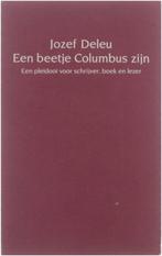 Een beetje columbus zijn - Deleu Jozef 9789072103116, Boeken, Gelezen, Jozef Deleu, Deleu Jozef, Verzenden