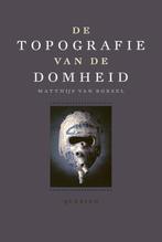 De topografie van de domheid / De encyclopedie van de, Boeken, Verzenden, Gelezen, Matthijs van Boxsel