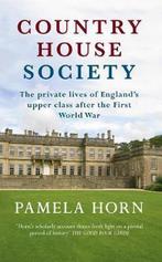 Country House Society 9781445644776 Pamela Horn, Boeken, Verzenden, Gelezen, Pamela Horn