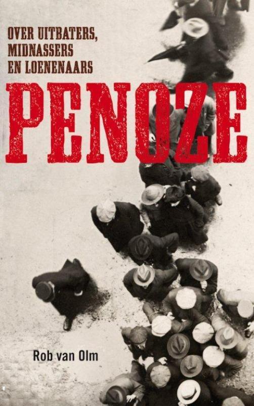 Penoze 9789089751539 Rob van Olm, Boeken, Thrillers, Gelezen, Verzenden