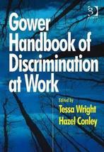 Gower Handbook of Discrimination at Work 9780566088988, Verzenden, Gelezen, Hazel Conley