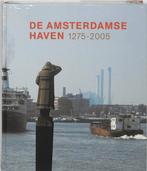 De Amsterdamse Haven 1275-2005 9789074159838, Verzenden, Zo goed als nieuw