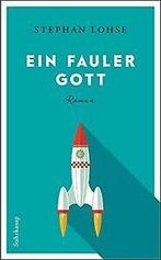 Ein fauler Gott: Roman (suhrkamp taschenBook) von Lohse,..., Gelezen, Verzenden