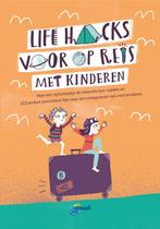 Life hacks voor op reis met kinderen 9789018045609, Verzenden, Zo goed als nieuw, Silke Elzner
