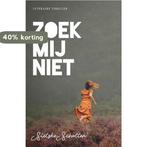Zoek mij niet 9789492270153 Sietske Scholten, Verzenden, Gelezen, Sietske Scholten