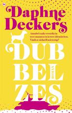 Dubbel zes 9789044358889 Daphne Deckers, Boeken, Verzenden, Zo goed als nieuw, Daphne Deckers