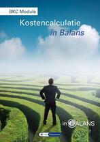 BKC module kostencalculatie in balans / In Balans, Boeken, Verzenden, Gelezen, Sarina van Vlimmeren