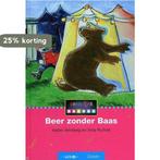 BEER ZONDER BAAS 9789027601001 Isabel Versteeg, Boeken, Kinderboeken | Jeugd | onder 10 jaar, Verzenden, Gelezen, Isabel Versteeg