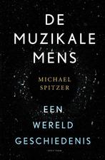 De muzikale mens 9789000365289, Livres, Musique, Michael Spitzer, Verzenden