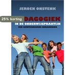 Pedagogiek in de onderwijspraktijk 9789046902516, Verzenden, Zo goed als nieuw, Jeroen Onstenk
