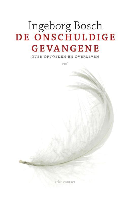 De onschuldige gevangene 9789045029832 Ingeborg Bosch, Boeken, Psychologie, Gelezen, Verzenden
