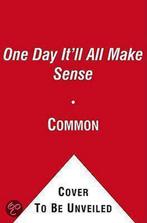 One Day Itll All Make Sense 9781451625875 Common, Verzenden, Gelezen, Common