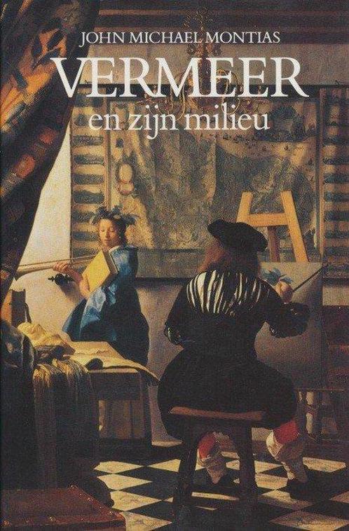 Vermeer en zijn milieu 9789068012286, Livres, Histoire mondiale, Envoi