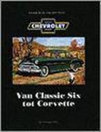 Chevrolet Van Classic Six Tot Corvette 9789068810523, Livres, Van der Heul, Verzenden