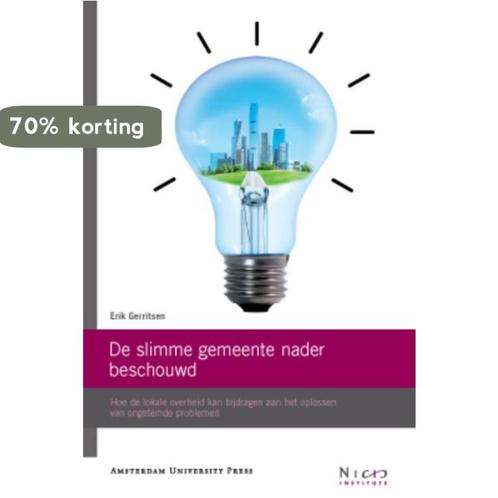 De slimme gemeente nader beschouwd / NICIS 9789089643933, Boeken, Politiek en Maatschappij, Zo goed als nieuw, Verzenden