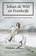 Johan de Witt en Frankrijk 9789492409539 Ineke Huysman, Verzenden, Zo goed als nieuw, Ineke Huysman