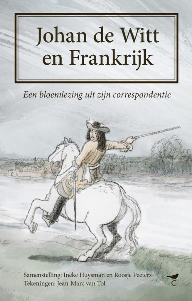 Johan de Witt en Frankrijk 9789492409539 Ineke Huysman, Boeken, Geschiedenis | Wereld, Zo goed als nieuw, Verzenden