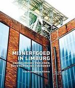 Mijnerfgoed in Limburg 9789076099941 Bert van Doorslaer, Boeken, Verzenden, Zo goed als nieuw, Bert van Doorslaer