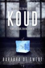 Koud 9789464661798 Barbara De Smedt, Verzenden, Zo goed als nieuw, Barbara De Smedt