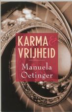 Karma En Vrijheid 9789020284034, Boeken, Gelezen, M. Oetinger, Verzenden