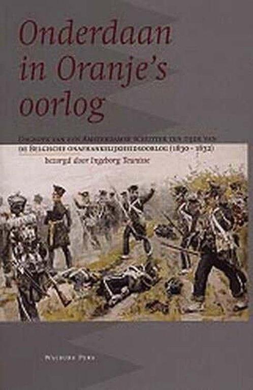 Onderdaan In OranjeS Oorlog 9789057301988, Livres, Guerre & Militaire, Envoi