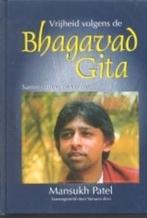 VRIJHEID VOLGENS DE BHAGAVAD GITA 9789080599918 M. Patel, Boeken, Verzenden, Zo goed als nieuw, M. Patel