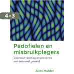 Pedofielen en misbruikplegers 9789088508646 Jules Mulder, Boeken, Verzenden, Zo goed als nieuw, Jules Mulder