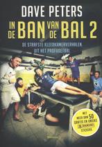 In de ban van de bal 2 9789002252808, Verzenden, Dave Peters