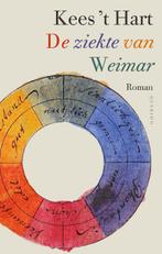 De ziekte van Weimar 9789021416694 Kees t Hart, Verzenden, Zo goed als nieuw, Kees 't Hart