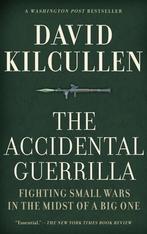 The Accidental Guerrilla : Fighting Small Wars In The Midst, Gelezen, President David Kilcullen, Verzenden