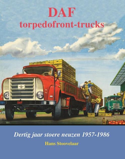 DAF Monografieen 8 -   DAF Torpedofront-trucks 9789060133675, Boeken, Auto's | Boeken, Zo goed als nieuw, Verzenden