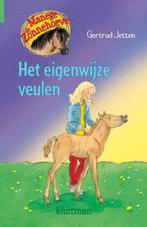 Manege de Zonnehoeve - Het eigenwijze veulen 9789020662580, Gelezen, Gertrud Jetten, Verzenden