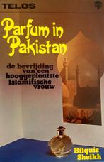 Parfum in pakistan 9789070146177, Livres, Bilquis Sheikh, Verzenden