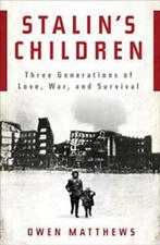 Stalins Children 9780802717146, Boeken, Gelezen, Owen Matthews, Verzenden