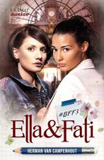 Ella en Fati / #BFF / 3 9789462420953 Herman Van Campenhout, Boeken, Verzenden, Gelezen, Herman Van Campenhout