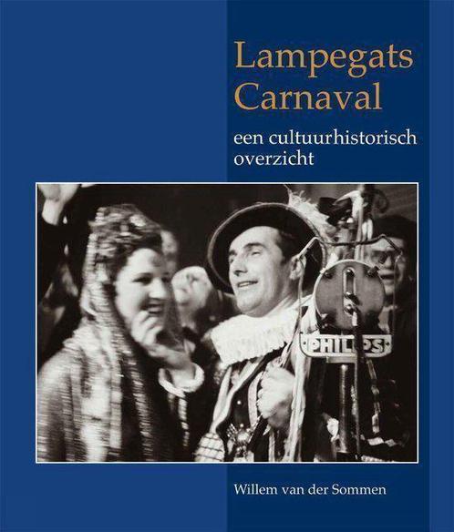 Lampegats Carnaval 9789059940543, Livres, Histoire & Politique, Envoi