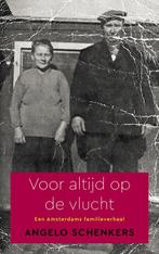 Voor altijd op de vlucht 9789090349978 Angelo Schenkers, Boeken, Verzenden, Gelezen, Angelo Schenkers